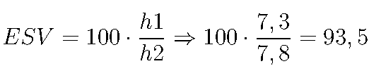 ESV = 100 \cdot \frac{h1}{h2}\Rightarrow 100 \cdot \frac{7,3}{7,8} = 93,5